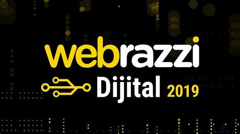 W­e­b­r­a­z­z­i­ ­D­i­j­i­t­a­l­ ­2­0­1­9­ ­C­a­n­l­ı­ ­Y­a­y­ı­n­ı­